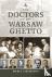 The Doctors of the Warsaw G...