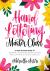 Hand Lettering Master Class...