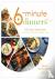 6-Minute Dinners (and More!...