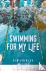 Swimming for My Life - A Me...