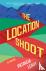 The Location Shoot - A Novel