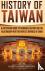 History of Taiwan - A Capti...