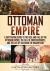 Ottoman Empire - A Captivat...