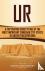 Ur - A Captivating Guide to...