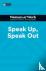 Speak Up, Speak Out (HBR Wo...