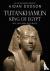 Tutankhamun, King of Egypt ...