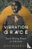 The Vibration of Grace - So...