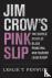 Jim Crow's Pink Slip - The ...
