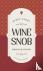 Stuff Every Wine Snob Shoul...