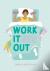Work It Out - A Mood-Boosti...