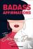 Badass Affirmations the Col...