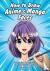 How to Draw Anime  Manga Fa...