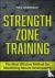 Strength Zone Training - Th...