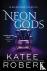 Robert, Katee - Neon Gods