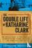 The Double Life of Katharin...