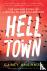 Helltown - The Untold Story...
