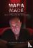 Mafia Made - A True Story o...