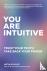 You Are Intuitive - Trust Y...