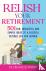 Relish Your Retirement - 50...