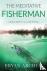 The Meditative Fisherman - ...