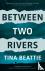 Between Two Rivers