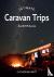Ultimate Caravan Trips: Aus...
