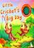  - Little Cricket's Big Day