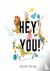 Harvey, Kristen - Hey You!