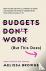 Budgets Don't Work (But Thi...