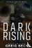 Greig Beck, Beck - Dark Rising