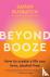 Beyond Booze - How to creat...