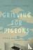 Grieving for Pigeons - Twel...