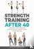 Strength Training After 40 ...