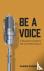 Be A Voice - A Musician's G...