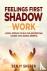 Feelings First Shadow Work ...