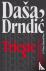 Drndic, Dasa - Trieste