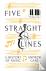 Five Straight Lines - A His...