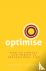 Optimise - How to survive a...