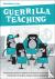 Guerrilla Teaching - Revolu...