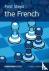 First Steps: The French - T...