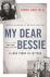 My Dear Bessie - A Love Sto...