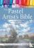 The Pastel Artist's Bible -...