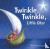  - Twinkle Twinkle Little Star