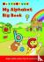 Holt, Lisa - My Alphabet Big Book
