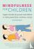 Mindfulness for Children - ...