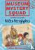 Museum Mystery Squad and th...