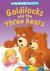  - Goldilocks and the Three Bears