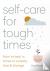 Self-care for Tough Times -...
