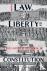 Law, Liberty and the Consti...