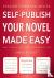 Self-Publish Your Novel Mad...